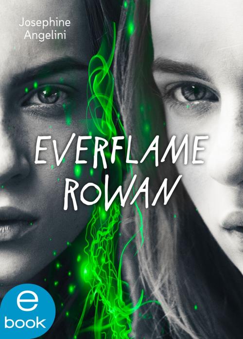 Cover of the book Everflame - Rowan by Josephine Angelini, Dressler Verlag
