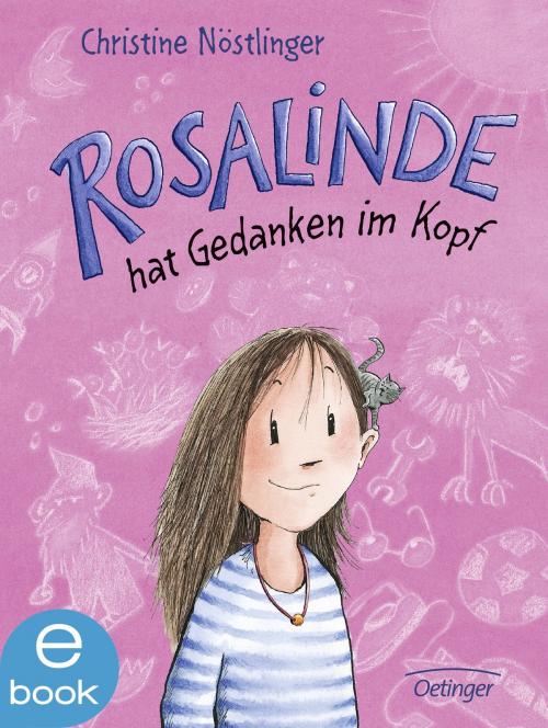 Cover of the book Rosalinde hat Gedanken im Kopf by Christine Nöstlinger, Verlag Friedrich Oetinger