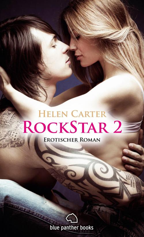 Cover of the book Rockstar | Band 2 | Erotischer Roman by Helen Carter, blue panther books