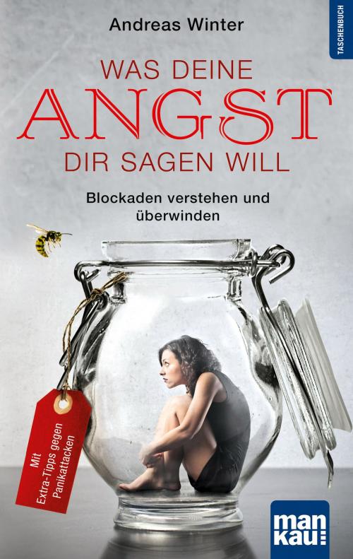 Cover of the book Was deine Angst dir sagen will by Andreas Winter, Mankau Verlag