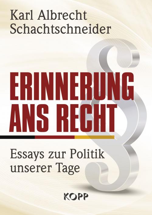 Cover of the book Erinnerung ans Recht by Karl Albrecht Schachtschneider, Kopp Verlag