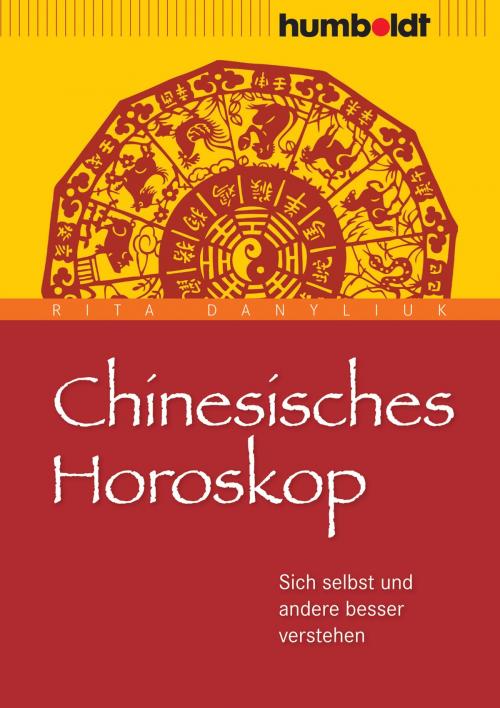 Cover of the book Chinesisches Horoskop by Rita Danyliuk, Humboldt