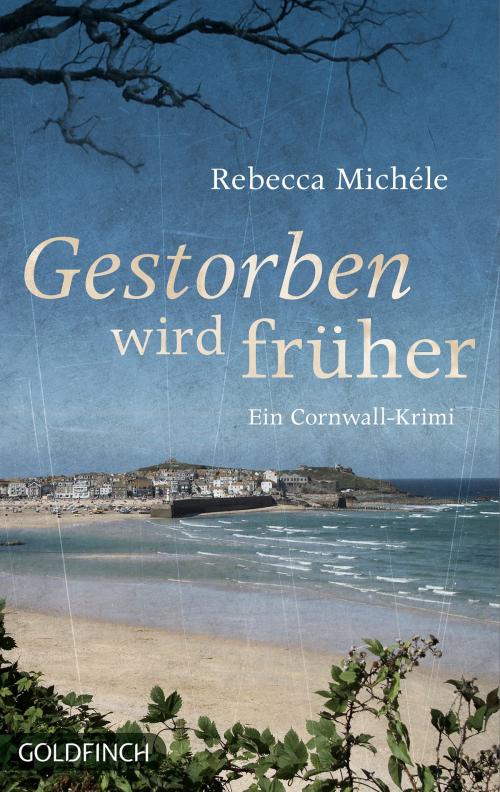 Cover of the book Gestorben wird früher by Rebecca Michéle, Dryas Verlag