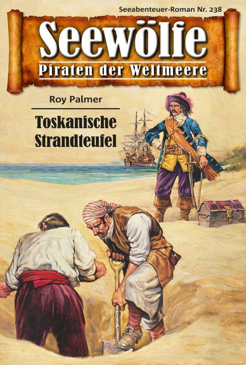 Cover of the book Seewölfe - Piraten der Weltmeere 238 by Roy Palmer, Pabel eBooks