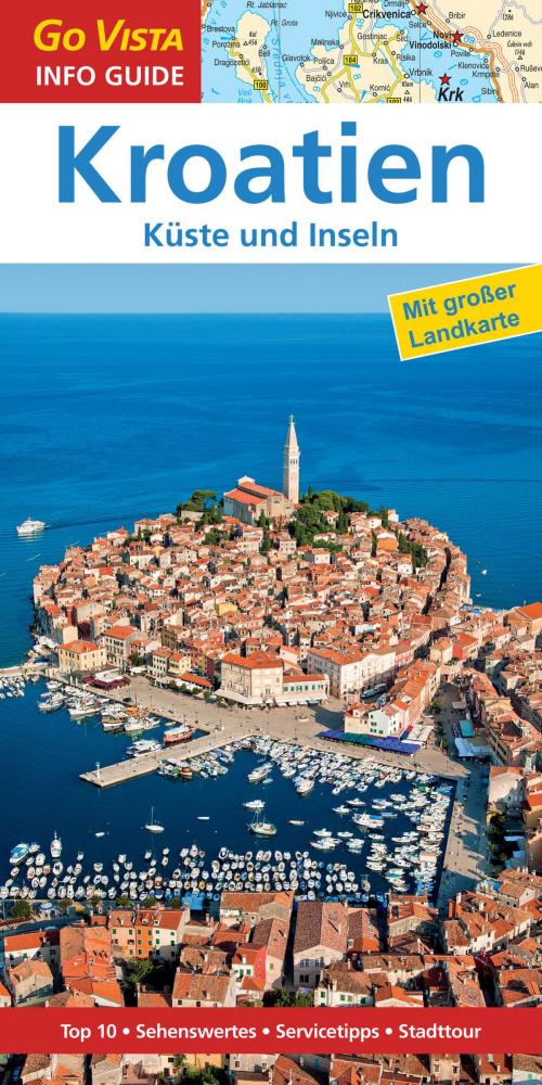Cover of the book GO VISTA: Reiseführer Kroatien by Lore Marr-Bieger, Vista Point Verlag