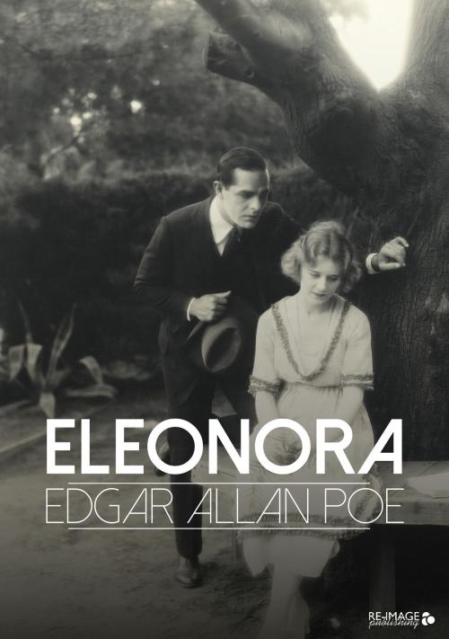 Cover of the book Eleonora by Edgar Allan Poe, Re-Image Publishing