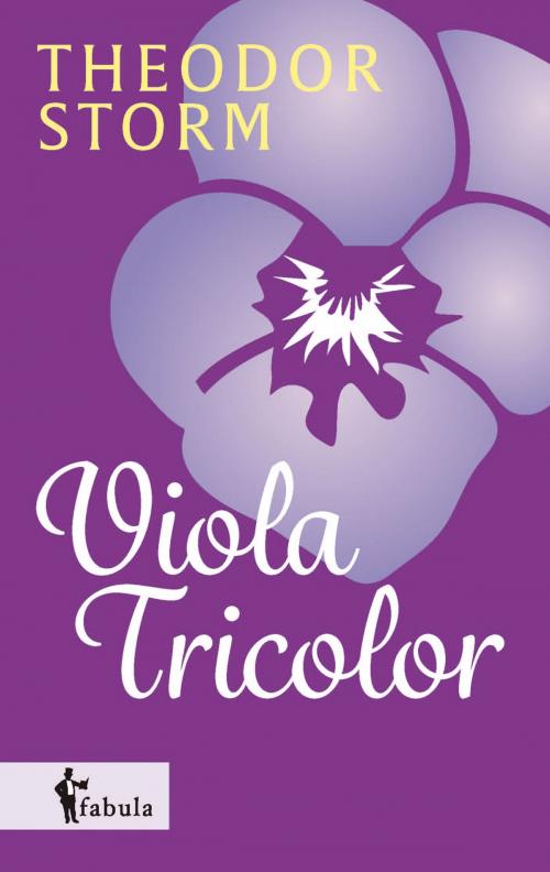 Cover of the book Viola Tricolor by Theodor Storm, fabula Verlag Hamburg