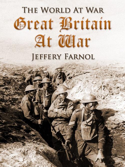 Cover of the book Great Britain at War by Jeffery Farnol, Otbebookpublishing