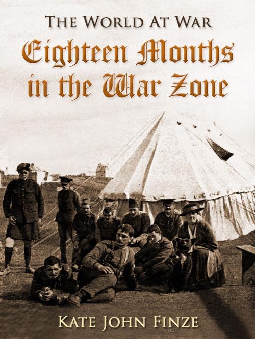 Cover of the book Eighteen Months in the War Zone by Kate John Finze, Otbebookpublishing
