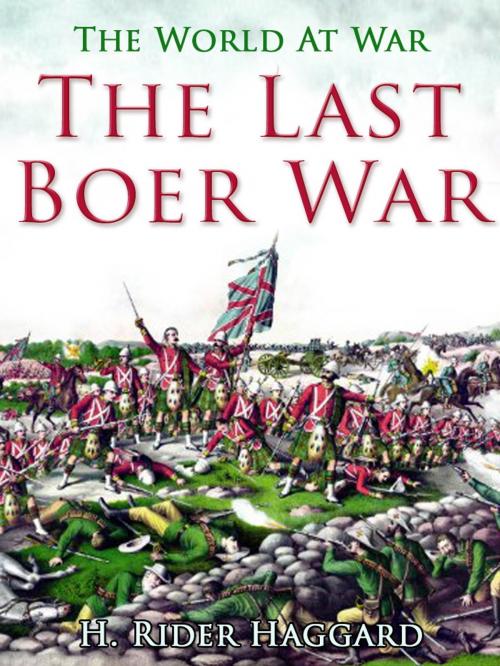 Cover of the book The Last Boer War by H. Rider Haggard, Otbebookpublishing