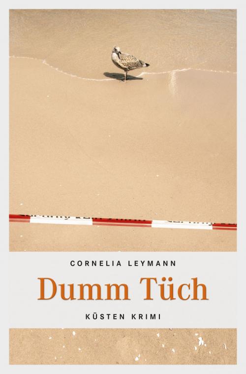 Cover of the book Dumm Tüch by Cornelia Leymann, Emons Verlag