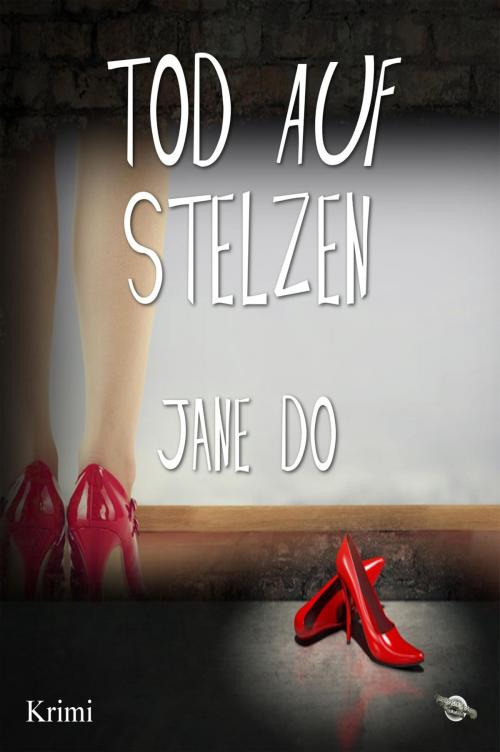 Cover of the book Tod auf Stelzen by Jane Do, Mondschein Corona - Verlag