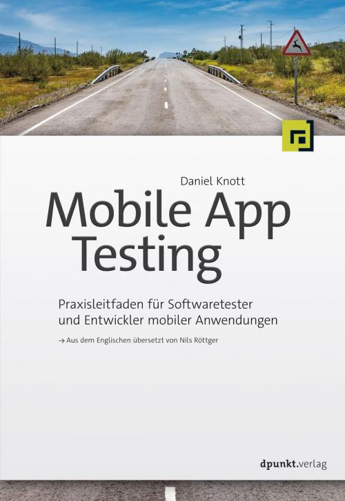 Cover of the book Mobile App Testing by Daniel Knott, dpunkt.verlag