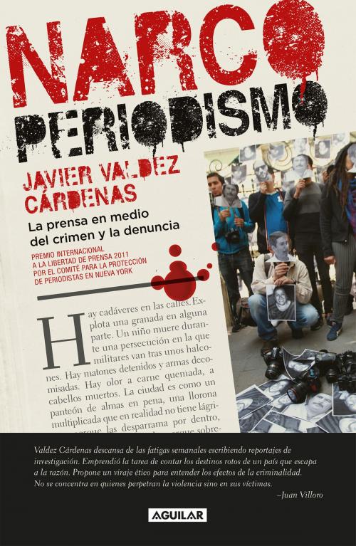 Cover of the book Narcoperiodismo by Javier Valdez Cárdenas, Penguin Random House Grupo Editorial México