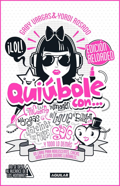 Cover of the book Quiúbole con... Edición Reloaded (Mujeres) by Yordi Rosado, Gaby Vargas, Penguin Random House Grupo Editorial México