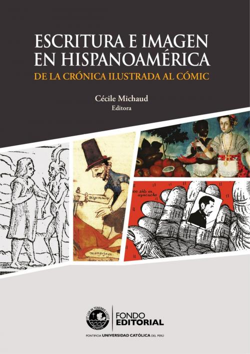 Cover of the book Escritura e imagen en Hispanoamérica by , Fondo Editorial de la PUCP