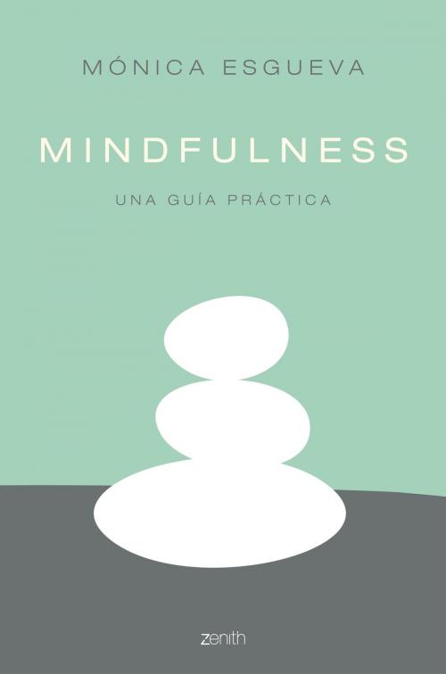 Cover of the book Mindfulness by Mónica Esgueva, Grupo Planeta