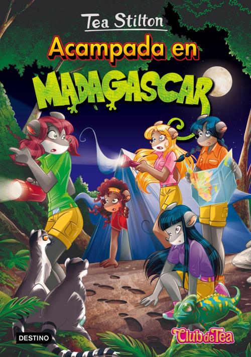 Cover of the book Acampada en Madagascar by Tea Stilton, Grupo Planeta