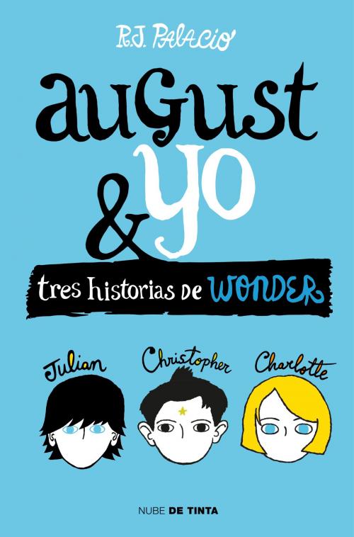 Cover of the book Wonder. August y yo by R.J. Palacio, Penguin Random House Grupo Editorial España