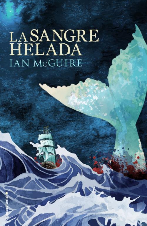 Cover of the book La sangre helada by Ian McGuire, Roca Editorial de Libros