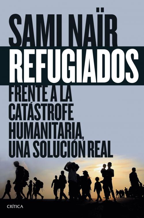 Cover of the book Refugiados by Sami Naïr, Grupo Planeta