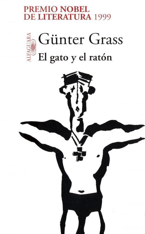 Cover of the book El gato y el ratón (Trilogía de Danzig 2) by Günter Grass, Penguin Random House Grupo Editorial España