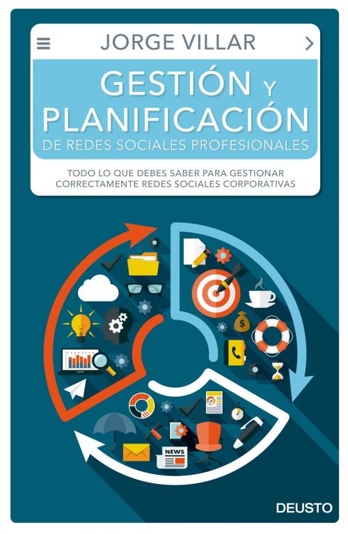 Cover of the book Gestión y planificación de redes sociales profesionales by Jorge Villar Rodríguez, Grupo Planeta