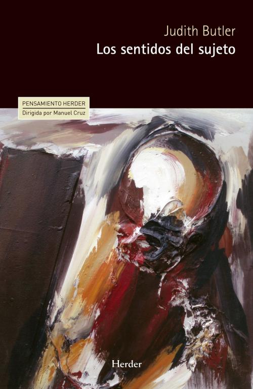 Cover of the book Los sentidos del sujeto by Judith Butler, Herder Editorial