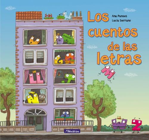 Cover of the book Los cuentos de las letras by Ana Punset, Lucía Serrano, Penguin Random House Grupo Editorial España