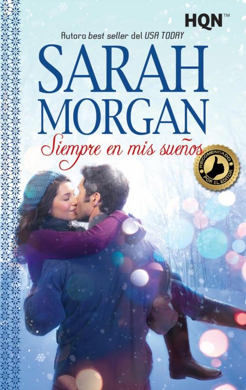 Cover of the book Siempre en mis sueños by Sarah Morgan, Harlequin, una división de HarperCollins Ibérica, S.A.