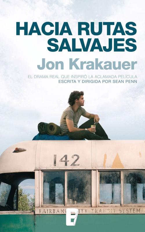 Cover of the book Hacia rutas salvajes by Jon Krakauer, Penguin Random House Grupo Editorial España