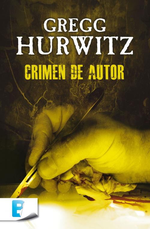 Cover of the book Crimen de autor by Gregg Hurwitz, Penguin Random House Grupo Editorial España