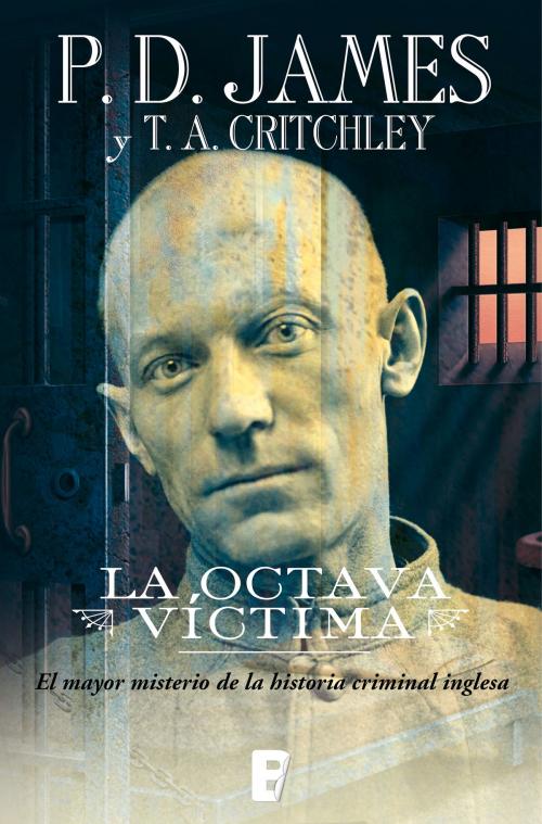 Cover of the book La octava víctima by t.a. critchley, P.D. James, Penguin Random House Grupo Editorial España