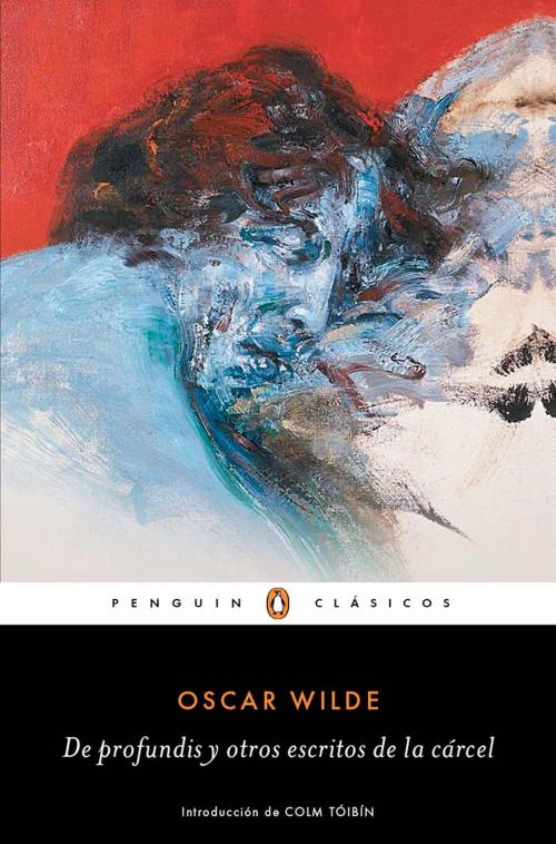 Cover of the book De profundis y otros escritos de la cárcel (Los mejores clásicos) by Oscar Wilde, Penguin Random House Grupo Editorial España