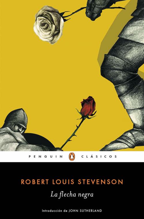 Cover of the book La flecha negra (Los mejores clásicos) by Robert  L. Stevenson, Penguin Random House Grupo Editorial España