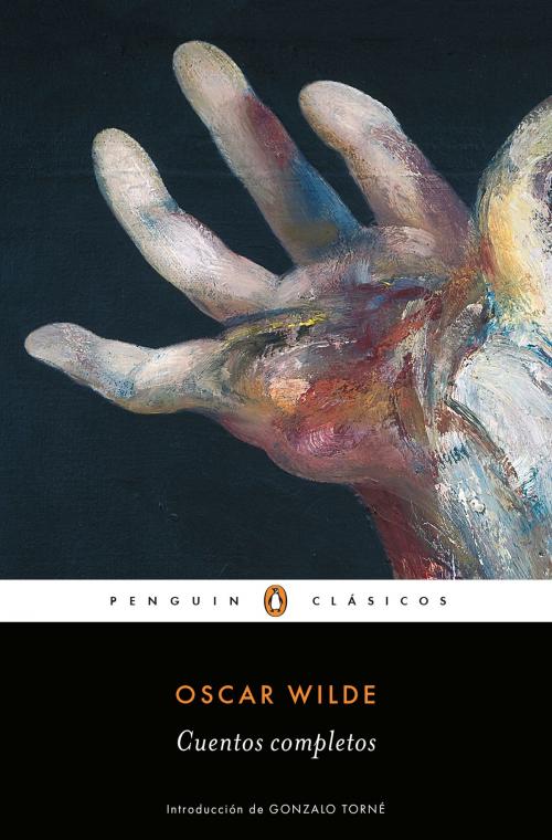 Cover of the book Cuentos completos (Los mejores clásicos) by Oscar Wilde, Penguin Random House Grupo Editorial España