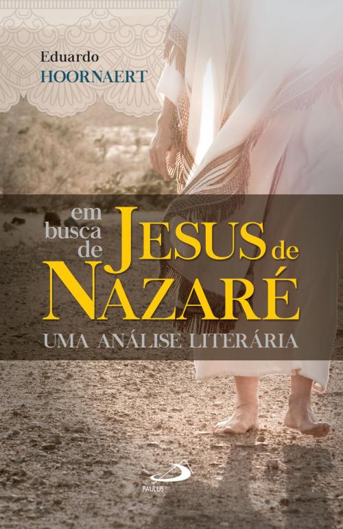 Cover of the book Em busca de Jesus de Nazaré by Eduardo Hoornaert, Paulus Editora