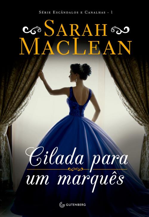 Cover of the book Cilada para um marquês by Sarah MacLean, A C Reis, Gutenberg Editora