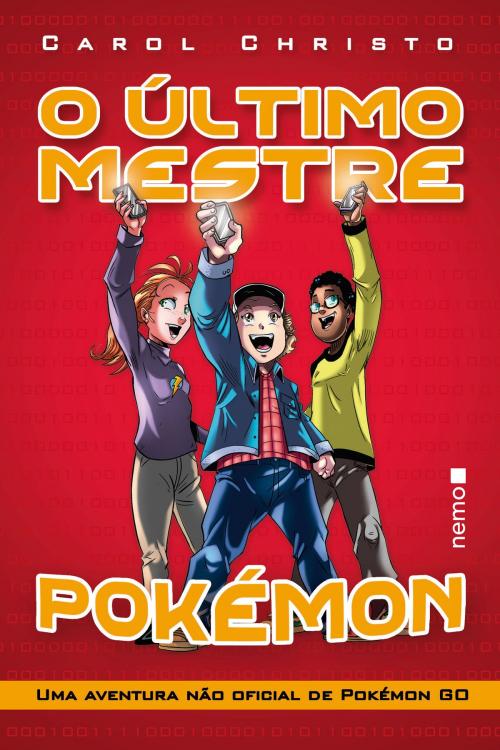 Cover of the book O último mestre Pokémon by Carol Christo, Nemo Editora