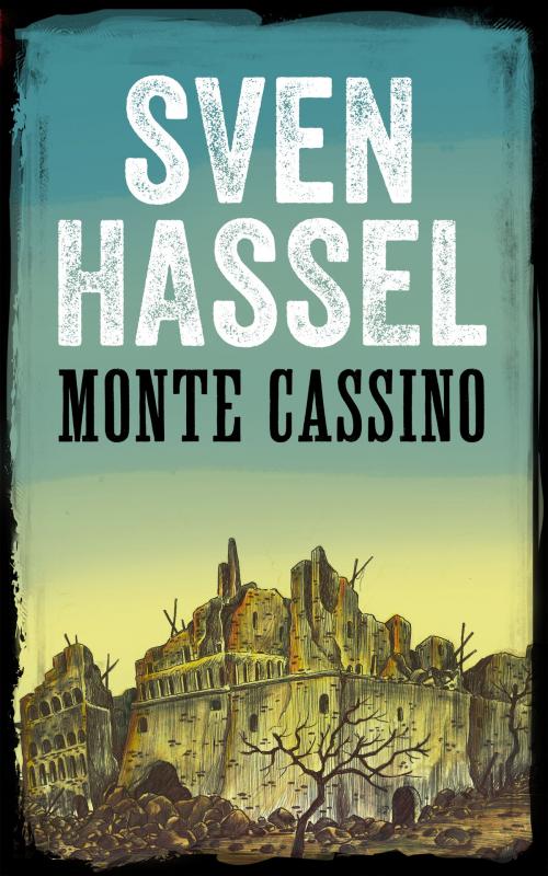 Cover of the book MONTE CASSINO by Sven Hassel, MHAbooks