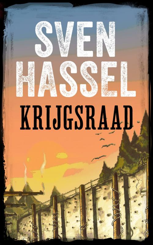 Cover of the book KRIJGSRRAAD by Sven Hassel, MHAbooks
