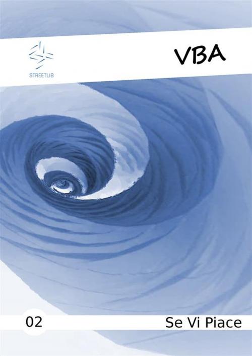 Cover of the book Vba Se vi Piace 02 by Marco Tonelli, Marco Tonelli