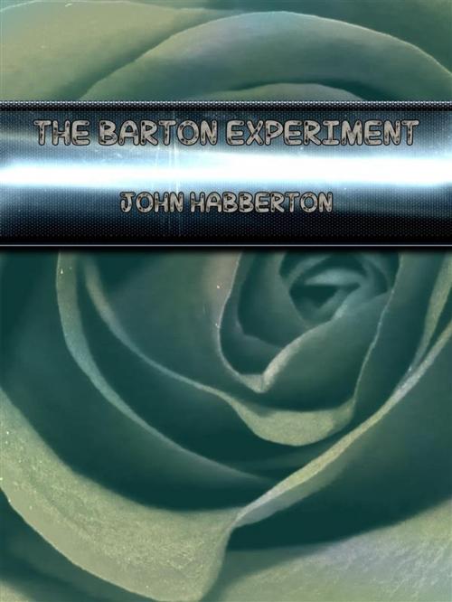 Cover of the book The Barton Experiment by John Habberton, John Habberton