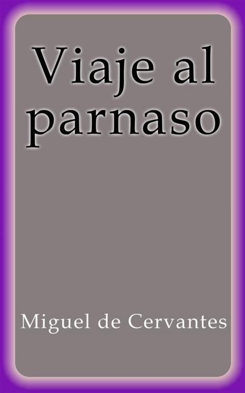 Cover of the book Viaje al Parnaso by Miguel de Cervantes, Miguel de Cervantes