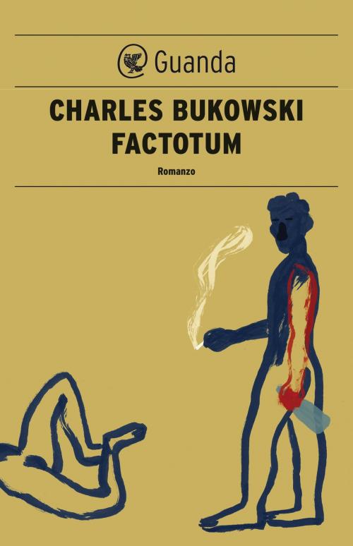 Cover of the book Factotum by Charles Bukowski, Guanda