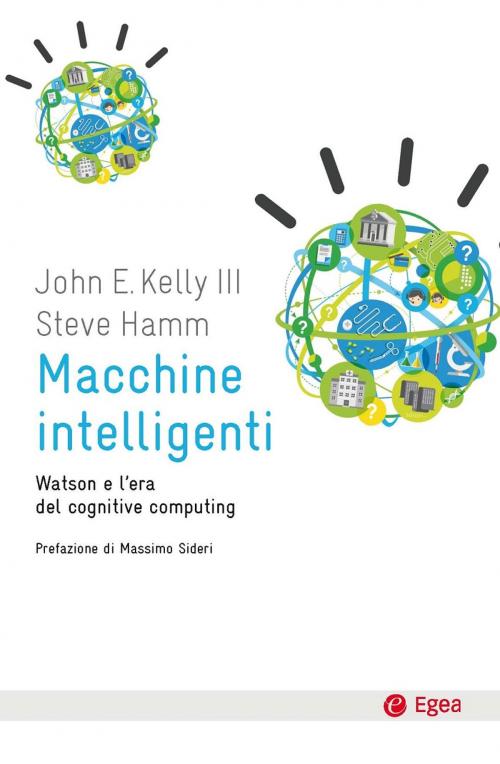 Cover of the book Macchine intelligenti by John E. Kelly III, Steve Hamm, Egea