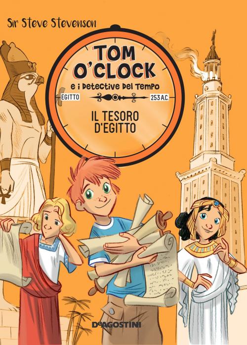 Cover of the book Il tesoro d'Egitto. Tom O'Clock. vol. 5 by Sir Steve Stevenson, De Agostini