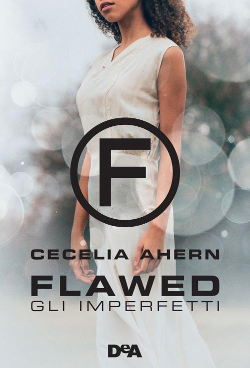 Cover of the book Flawed by Cecelia Ahern, De Agostini