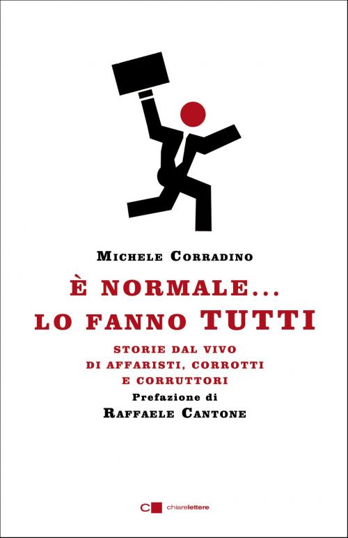 Cover of the book È normale... lo fanno tutti by Michele Corradino, Chiarelettere