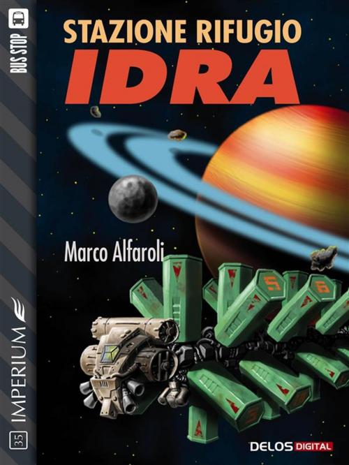 Cover of the book Stazione rifugio Idra by Marco Alfaroli, Delos Digital